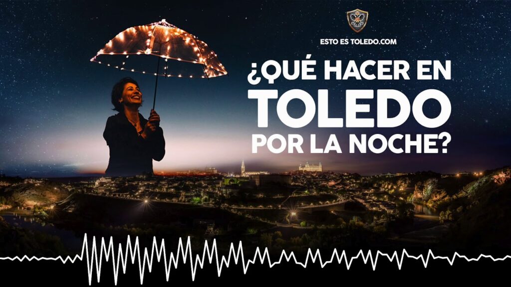 que hacer en Toledo por la noche